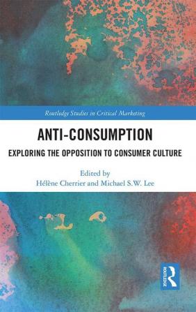 Anti-Consumption