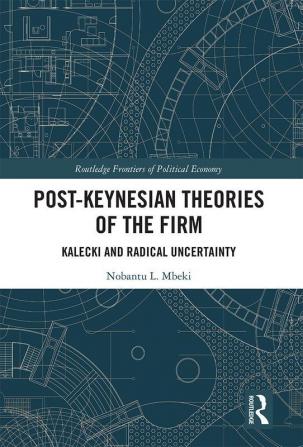 Post-Keynesian Theories of the Firm