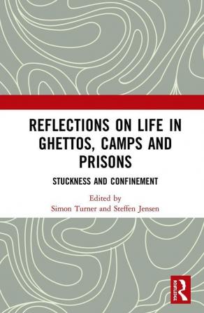 Reflections on Life in Ghettos Camps and Prisons