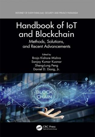 Handbook of IoT and Blockchain