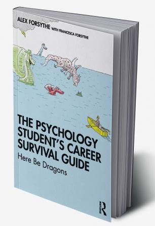 Psychology Student’s Career Survival Guide