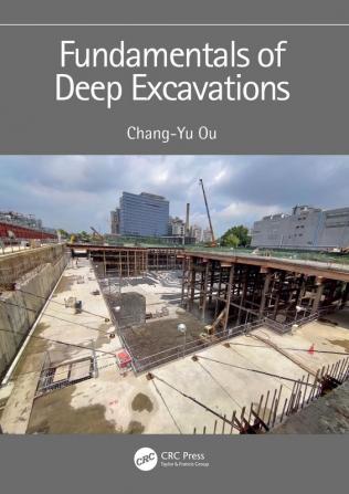 Fundamentals of Deep Excavations