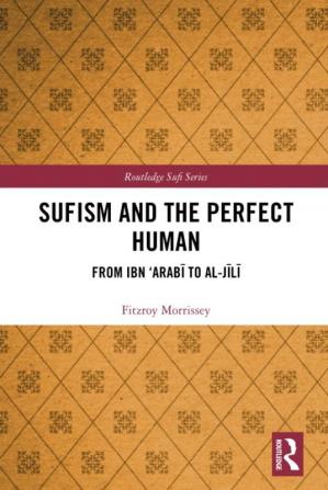 Sufism and the Perfect Human