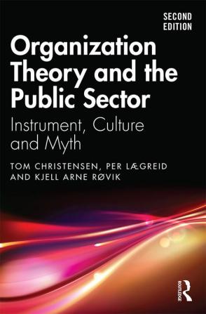 Organization Theory and the Public Sector