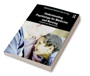 Understanding Psychology for Medicine and Nursing