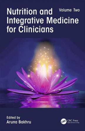 Nutrition and Integrative Medicine for Clinicians