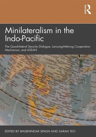 Minilateralism in the Indo-Pacific