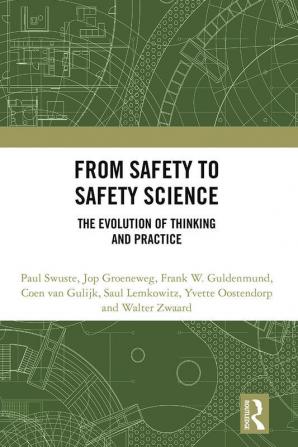 From Safety to Safety Science