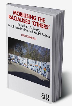 Mobilising the Racialised 'Others'