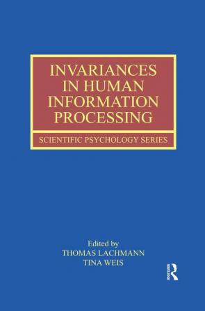 Invariances in Human Information Processing