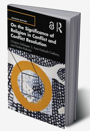 On the Significance of Religion in Conflict and Conflict Resolution