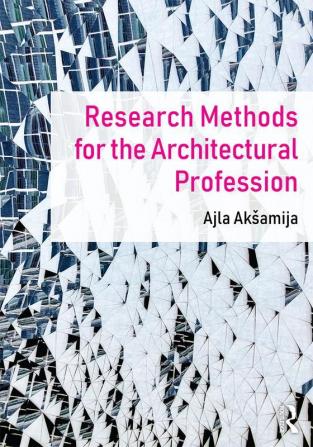 Research Methods for the Architectural Profession