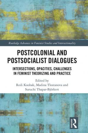 Postcolonial and Postsocialist Dialogues