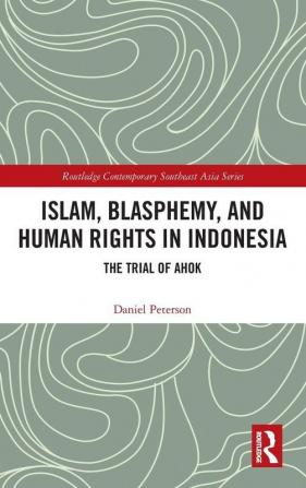 Islam Blasphemy and Human Rights in Indonesia