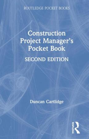 Construction Project Manager?s Pocket Book