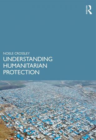 Understanding Humanitarian Protection