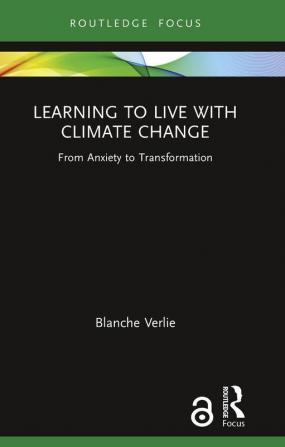 LEARNING TO LIVE WITH CLIMATE CHANGE