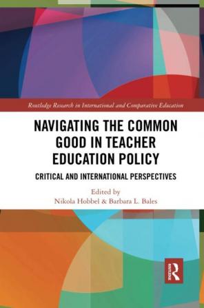 Navigating the Common Good in Teacher Education Policy