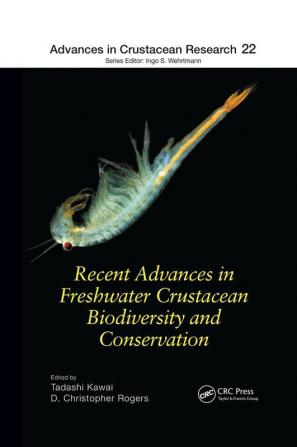 Recent Advances in Freshwater Crustacean Biodiversity and Conservation