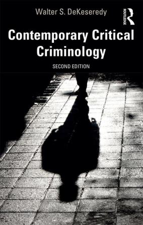 Contemporary Critical Criminology