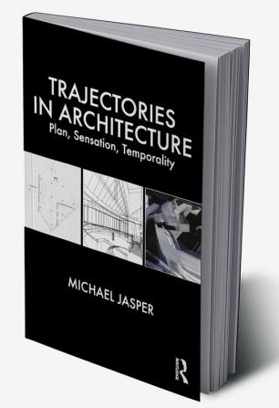 Trajectories in Architecture