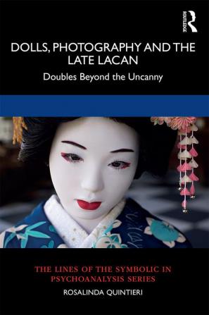 Dolls Photography and the Late Lacan