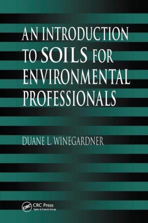 Introduction to Soils for Environmental Professionals