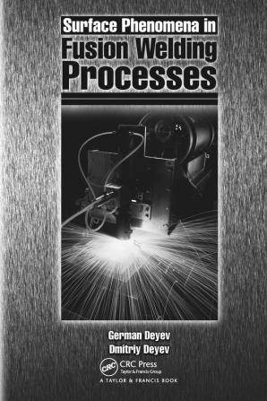 Surface Phenomena in Fusion Welding Processes