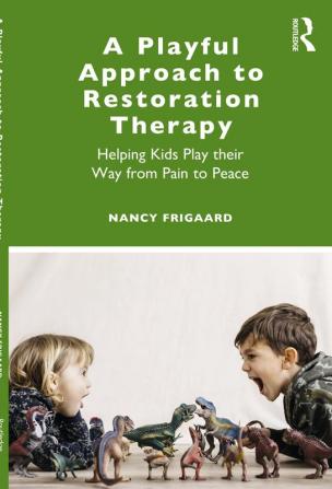 Playful Approach to Restoration Therapy