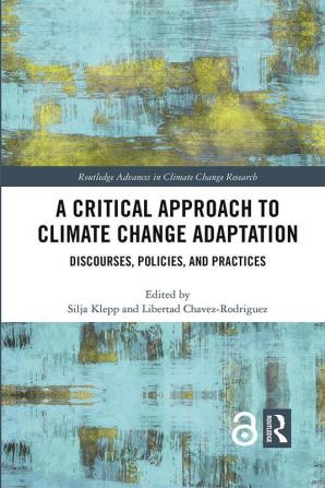 A Critical Approach to Climate Change Adaptation