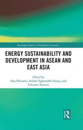 Energy Sustainability and Development in ASEAN and East Asia