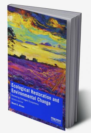 Ecological Restoration and Environmental Change