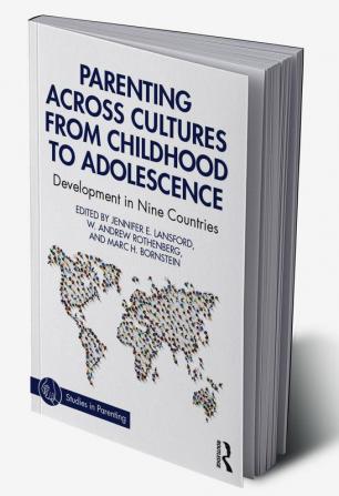 Parenting Across Cultures from Childhood to Adolescence