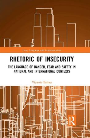 Rhetoric of InSecurity