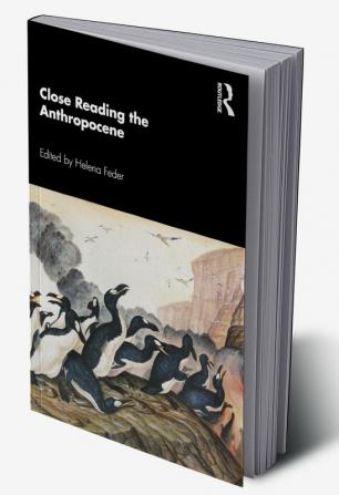 Close Reading the Anthropocene