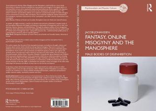 Fantasy Online Misogyny and the Manosphere