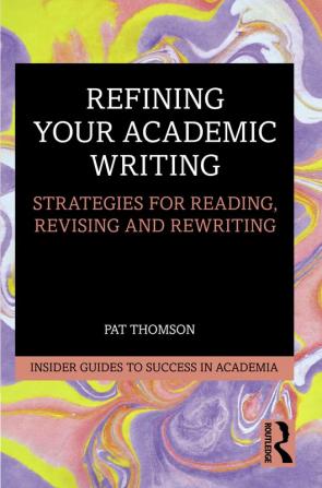 Refining Your Academic Writing