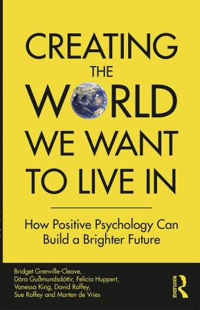 Creating The World We Want To Live In