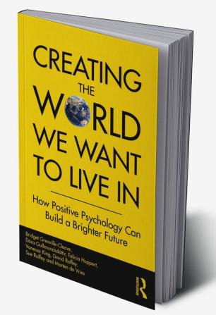 Creating The World We Want To Live In