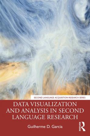 Data Visualization and Analysis in Second Language Research