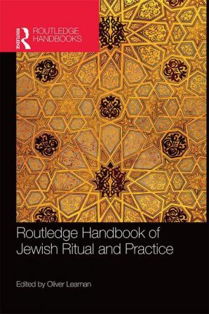 Routledge Handbook of Jewish Ritual and Practice