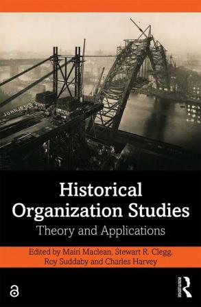 Historical Organization Studies