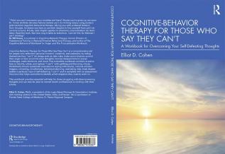 Cognitive Behavior Therapy for Those Who Say They Can’t