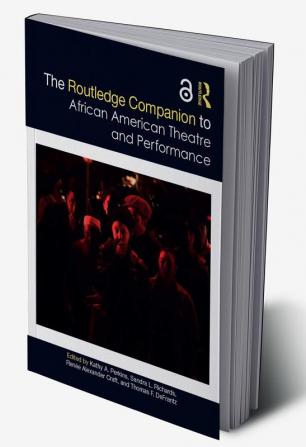 Routledge Companion to African American Theatre and Performance