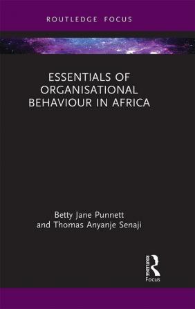 Essentials of Organisational Behaviour in Africa