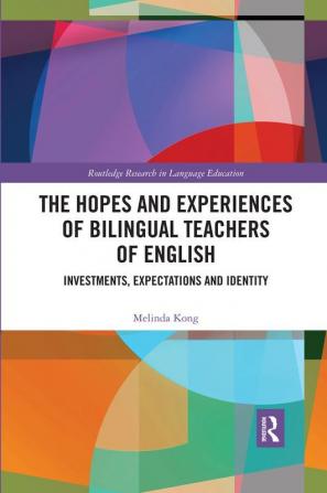 Hopes and Experiences of Bilingual Teachers of English