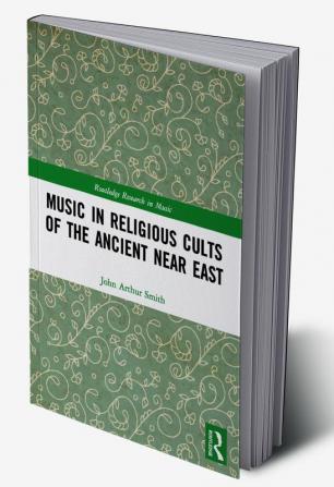 Music in Religious Cults of the Ancient Near East