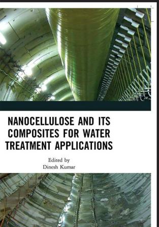 Nanocellulose and Its Composites for Water Treatment Applications