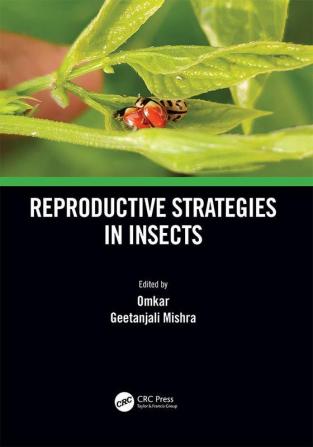 Reproductive Strategies in Insects