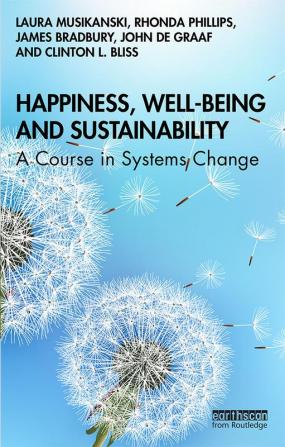 Happiness Well-being and Sustainability